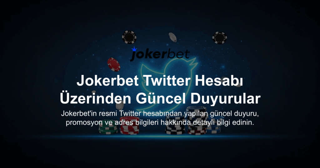 Jokerbet Twitter Hesabı Üzerinden Güncel Duyurular
