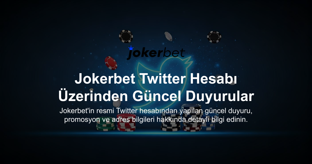 Jokerbet Twitter Hesabı Üzerinden Güncel Duyurular